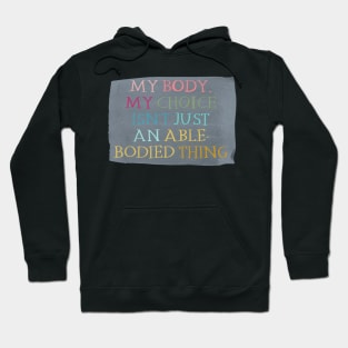 My body, my choice Hoodie